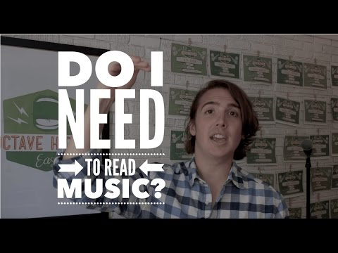 Do I Need to Read Music?