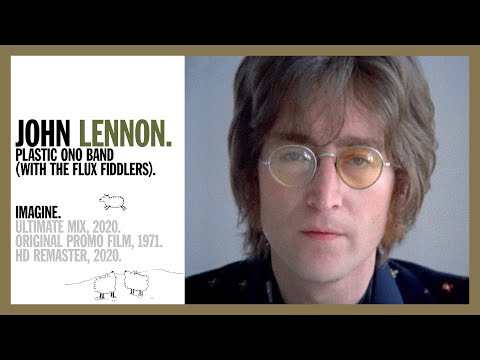 Imagine - John Lennon &amp; The Plastic Ono Band (w the Flux Fiddlers) (official music video HD long v)